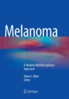 Melanoma : A Modern Multidisciplinary Approach - Book