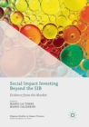 Social Impact Investing Beyond the SIB : Evidence from the Market - Book
