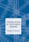 Translation in the Public Sphere - Book