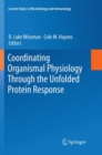 Coordinating Organismal Physiology Through the Unfolded Protein Response - Book