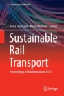 Sustainable Rail Transport : Proceedings of RailNewcastle 2017 - Book