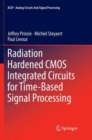Radiation Hardened CMOS Integrated Circuits for Time-Based Signal Processing - Book