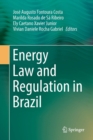 Energy Law and Regulation in Brazil - Book