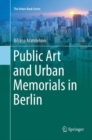 Public Art and Urban Memorials in Berlin - Book