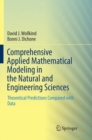 Comprehensive Applied Mathematical Modeling in the Natural and Engineering Sciences : Theoretical Predictions Compared with Data - Book