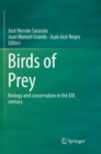 Birds of Prey : Biology and conservation in the XXI century - Book