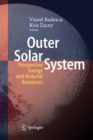 Outer Solar System : Prospective Energy and Material Resources - Book