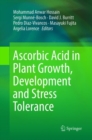 Ascorbic Acid in Plant Growth, Development and Stress Tolerance - Book