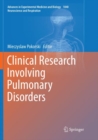 Clinical Research Involving Pulmonary Disorders - Book
