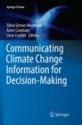 Communicating Climate Change Information for Decision-Making - Book