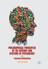 Philosophical Principles of the History and Systems of Psychology : Essential Distinctions - Book