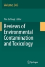 Reviews of Environmental Contamination and Toxicology Volume 245 - Book
