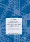 Global Education Policy, Impact Evaluations, and Alternatives : The Political Economy of Knowledge Production - Book