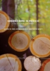 Green Crime in Mexico : A Collection of Case Studies - Book