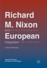 Richard M. Nixon and European Integration : A Reappraisal - Book