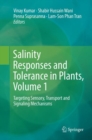 Salinity Responses and Tolerance in Plants, Volume 1 : Targeting Sensory, Transport and Signaling Mechanisms - Book