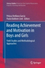 Reading Achievement and Motivation in Boys and Girls : Field Studies and Methodological Approaches - Book