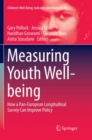 Measuring Youth Well-being : How a Pan-European Longitudinal Survey Can Improve Policy - Book