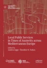 Local Public Services in Times of Austerity across Mediterranean Europe - Book