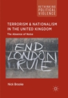 Terrorism and Nationalism in the United Kingdom : The Absence of Noise - Book