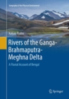 Rivers of the Ganga-Brahmaputra-Meghna Delta : A Fluvial Account of Bengal - Book