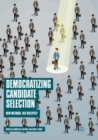 Democratizing Candidate Selection : New Methods, Old Receipts? - Book