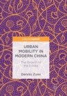Urban Mobility in Modern China : The Growth of the E-bike - Book