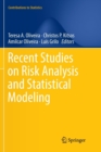 Recent Studies on Risk Analysis and Statistical Modeling - Book