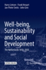 Well-being, Sustainability and Social Development : The Netherlands 1850-2050 - Book