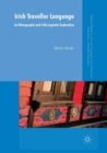 Irish Traveller Language : An Ethnographic and Folk-Linguistic Exploration - Book