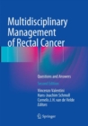 Multidisciplinary Management of Rectal Cancer : Questions and Answers - Book