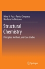 Structural Chemistry : Principles, Methods, and Case Studies - Book