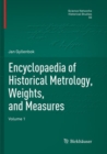 Encyclopaedia of Historical Metrology, Weights, and Measures : Volume 1 - Book