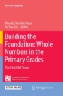 Building the Foundation: Whole Numbers in the Primary Grades : The 23rd ICMI Study - Book