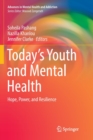 Today’s Youth and Mental Health : Hope, Power, and Resilience - Book