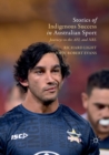 Stories of Indigenous Success in Australian Sport : Journeys to the AFL and NRL - Book
