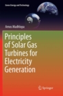 Principles of Solar Gas Turbines for Electricity Generation - Book