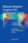 Diffusion Weighted Imaging of the Genitourinary System : Techniques and Clinical Applications - Book