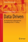 Data Driven : An Introduction to Management Consulting in the 21st Century - Book