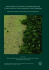 News Media Coverage of Environmental Challenges in Latin America and the Caribbean : Mediating Demand, Degradation and Development - Book