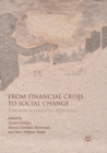 From Financial Crisis to Social Change : Towards Alternative Horizons - Book