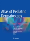 Atlas of Pediatric Dermatoscopy - Book