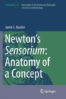 Newton’s Sensorium: Anatomy of a Concept - Book