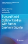 Play and Social Skills for Children with Autism Spectrum Disorder - Book