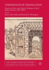 Thresholds of Translation : Paratexts, Print, and Cultural Exchange in Early Modern Britain (1473-1660) - Book