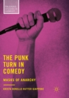 The Punk Turn in Comedy : Masks of Anarchy - Book