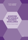 Achieving Sustainable Business Excellence : The Role of Human Capital - Book