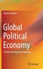 Global Political Economy : A Multi-paradigmatic Approach - Book