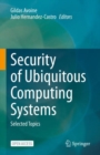Security of Ubiquitous Computing Systems : Selected Topics - Book