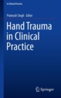 Hand Trauma in Clinical Practice - Book